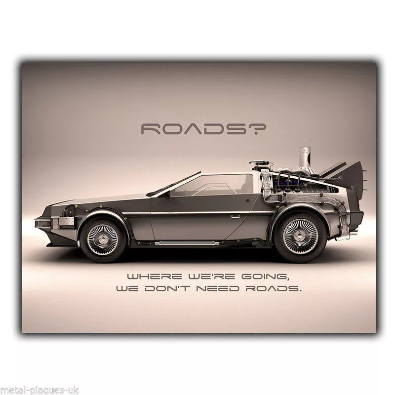 DELOREAN BACK TO THE FUTURE QUOTE METAL WALL SIGN PLAQUE Door Sign A4 200x300 mm