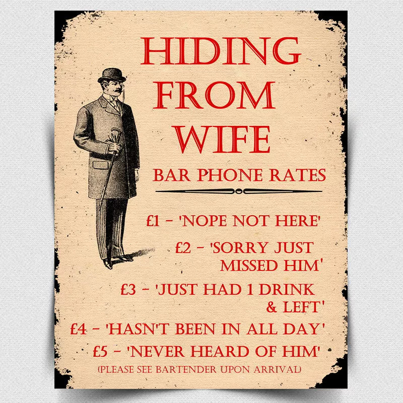 HIDING FROM WIFE Pub SIGN METAL WALL PLAQUE humorous kitchen bar cafe man cave