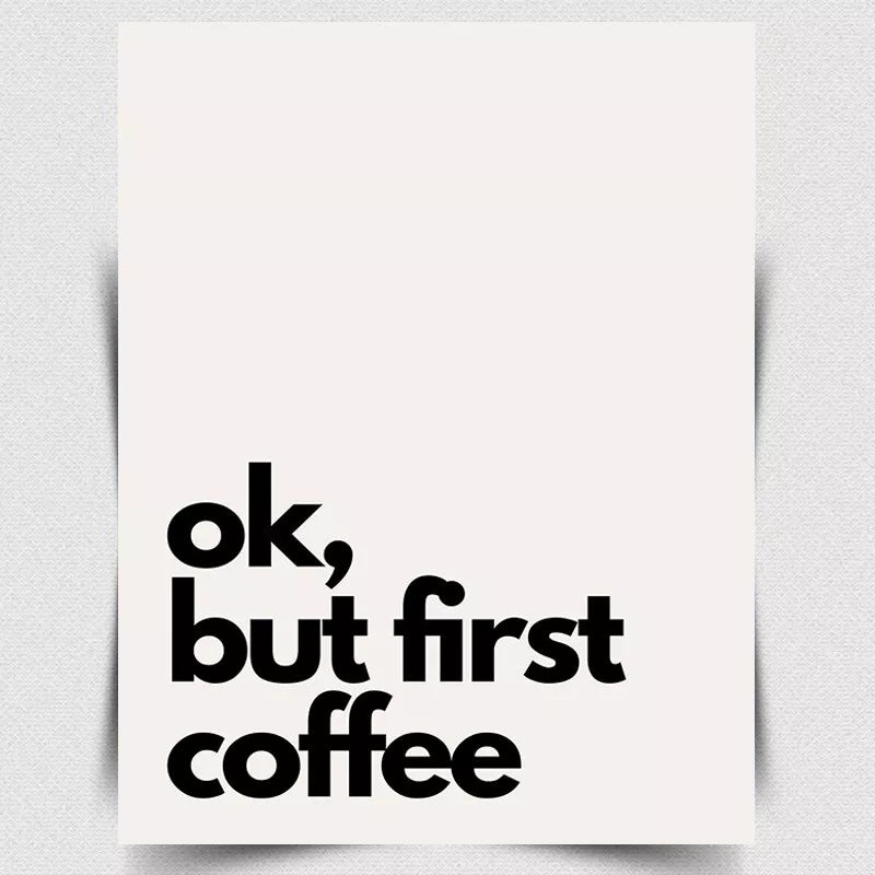 OK, BUT FIRST COFFEE METAL PLAQUE WALL SIGN Funny Humorous quote kitchen print