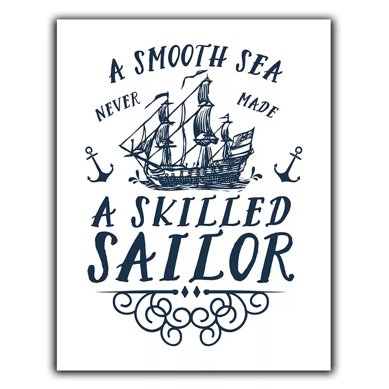 A SMOOTH SEA NEVER A SKILLED SAILOR METAL WALL PLAQUE print inspiration decor