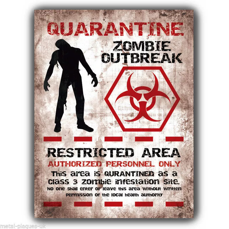 QUARANTINE ZOMBIE OUTBREAK METAL WALL SIGN/PLAQUE Retro/Vintage poster art