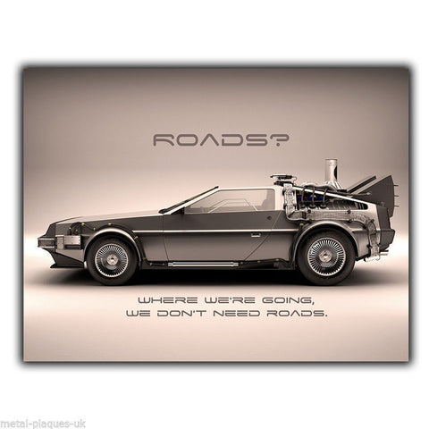 DELOREAN BACK TO THE FUTURE QUOTE METAL WALL SIGN PLAQUE Door Sign A3 420x297 mm