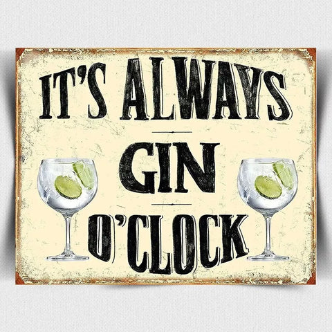 IT'S ALWAYS GIN O'CLOCK METAL SIGN WALL PLAQUE Retro funny Alcohol Bar Man Cave