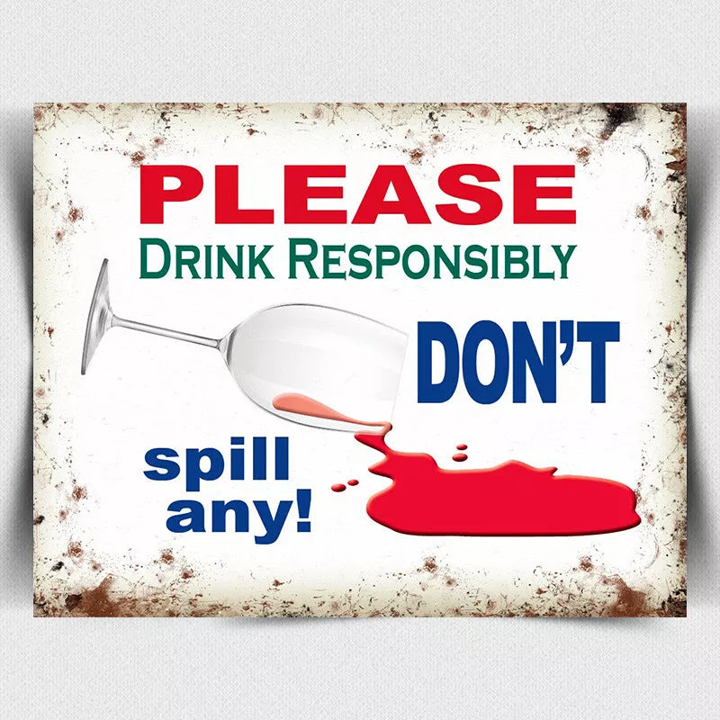 METAL SIGN WALL PLAQUE Retro funny Alcohol Wine PLEASE DRINK RESPONSIBLY