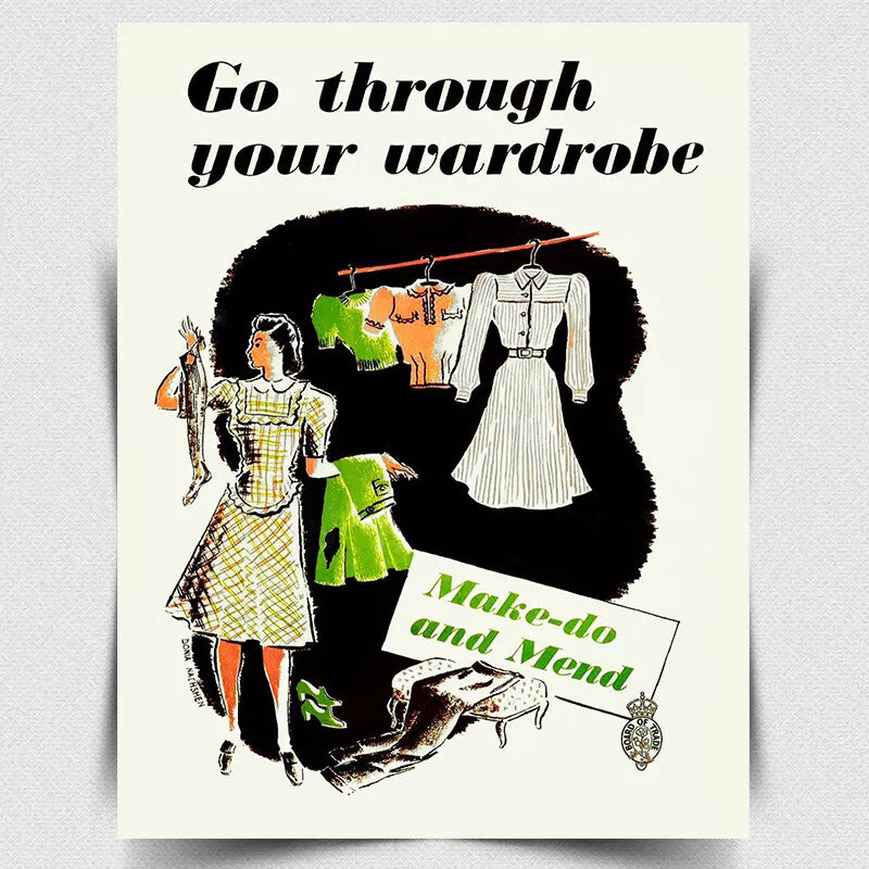 METAL SIGN PLAQUE MAKE DO AND MEND GO THROUGH WARDROBE WW2 poster print picture