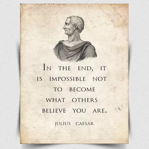 METAL SIGN WALL PLAQUE JULIUS CAESAR "IN THE END..." Quote print art home decor