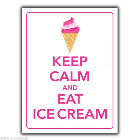 SIGN METAL WALL PLAQUE KEEP CALM AND EAT ICE CREAM art print poster picture