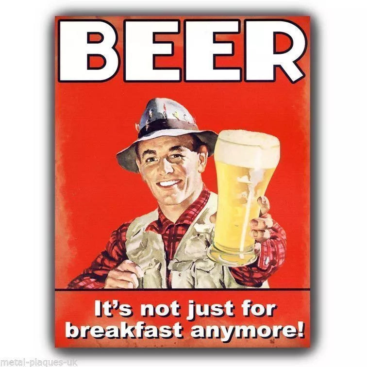 METAL SIGN WALL PLAQUE - BEER IT'S NOT JUST FOR BREAKFAST Retro humorous print