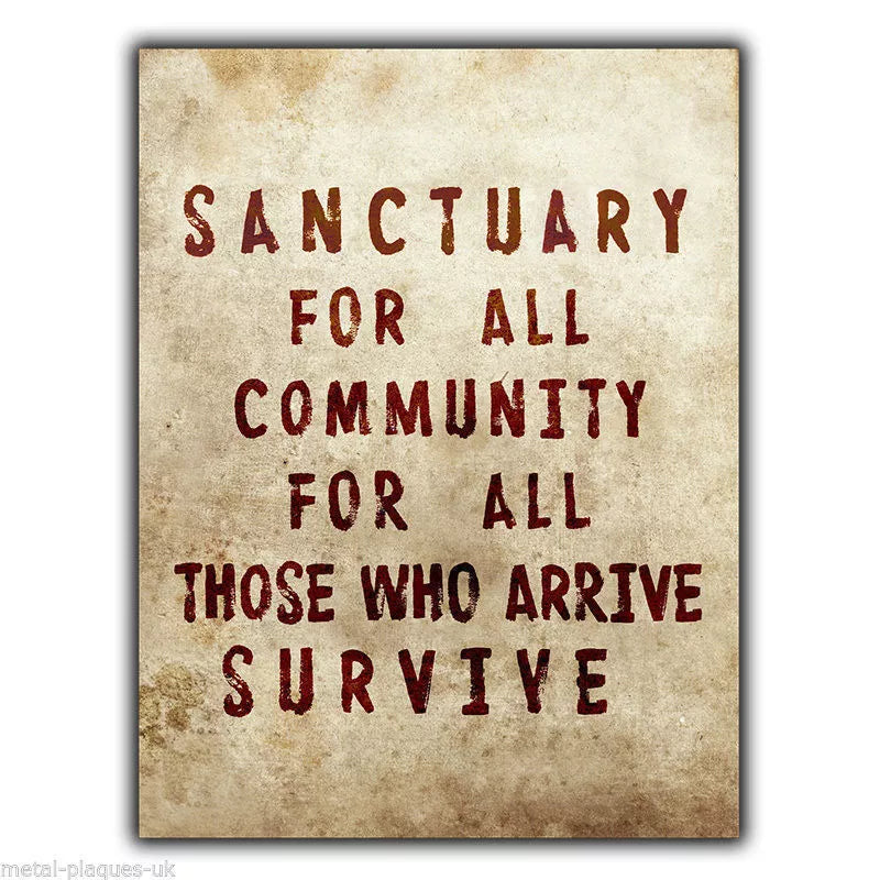 Sanctuary for all Community For All TERMINUS Walking Dead SIGN METAL PLAQUE