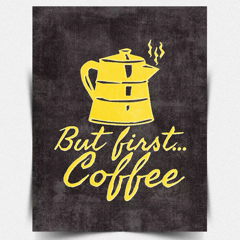 BUT FIRST COFFEE METAL PLAQUE WALL SIGN Retro Humorous quote art kitchen print