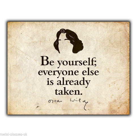 METAL SIGN WALL PLAQUE "Be yourself" Oscar Wilde Quote print poster art vintage