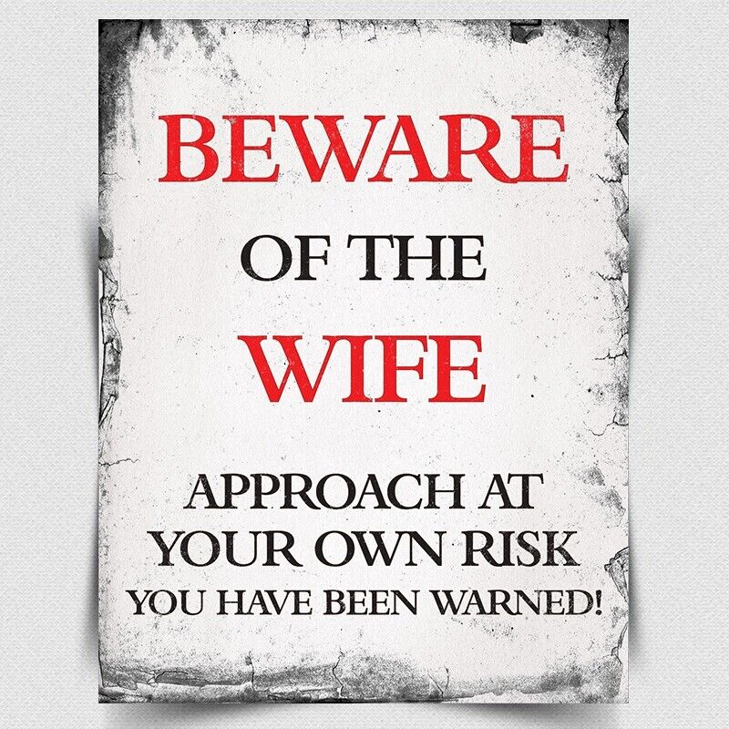 BEWARE of the WIFE Retro Metal Wall Sign Garage Funny Man Cave Pub Bar Shed