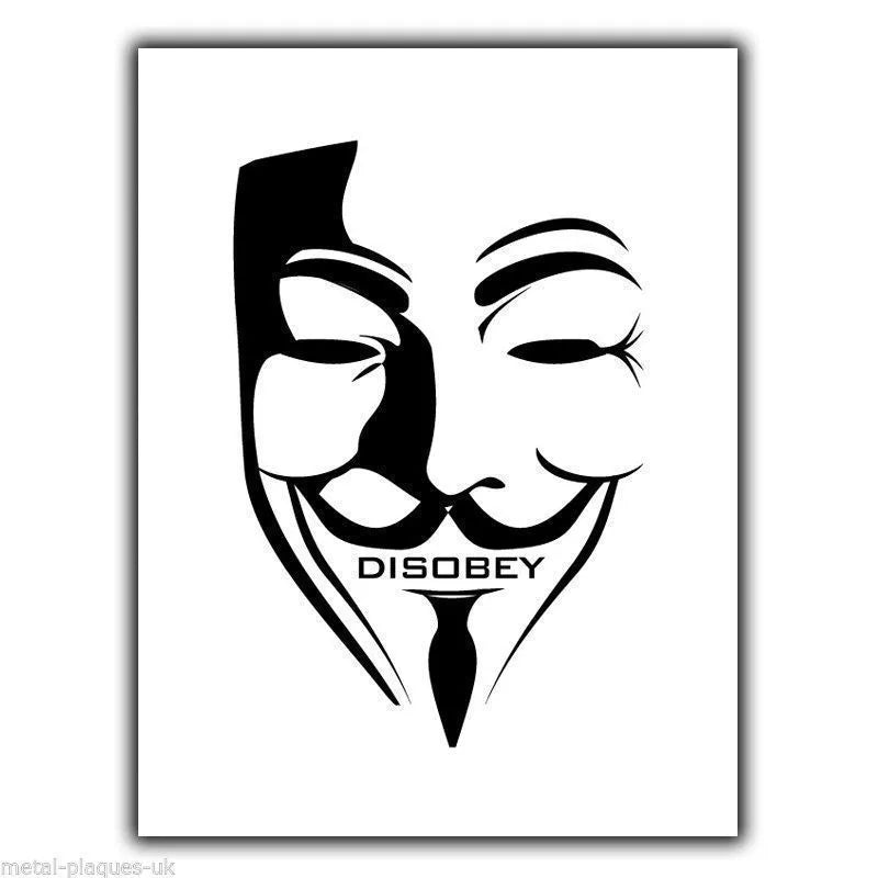 Anarchism Anarchy DISOBEY Guy Fawkes MASK METAL Wall Sign Plaque poster print