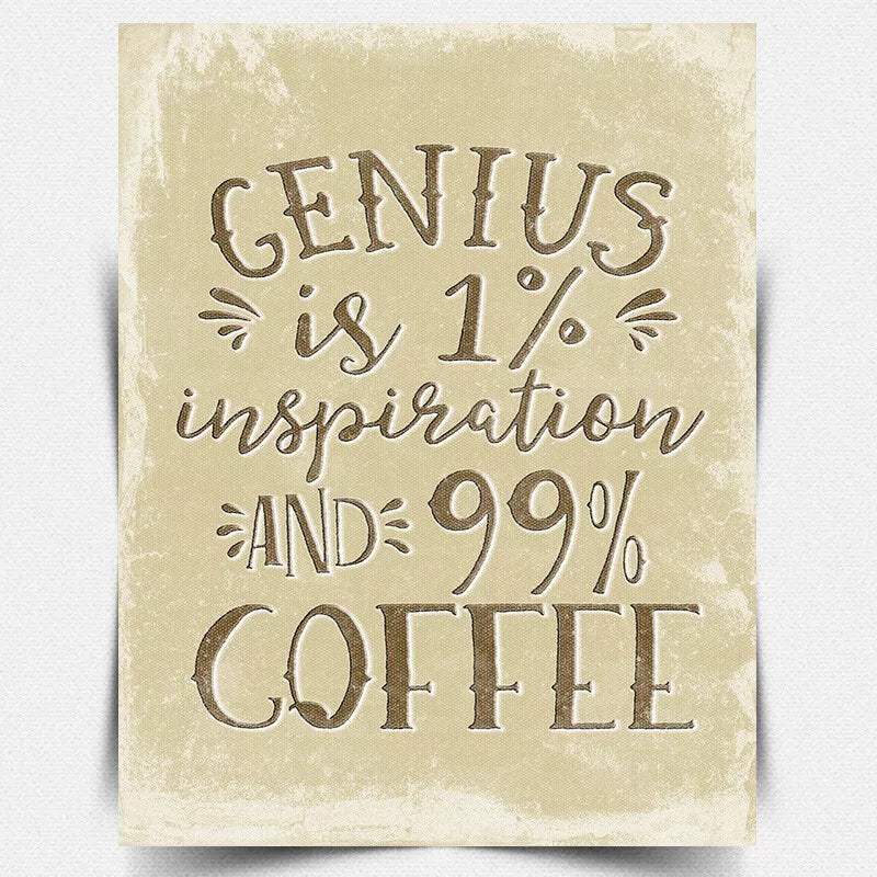 METAL SIGN WALL PLAQUE GENIUS IS 1% INSPIRATION & 99% COFFEE quote humorous CAFE