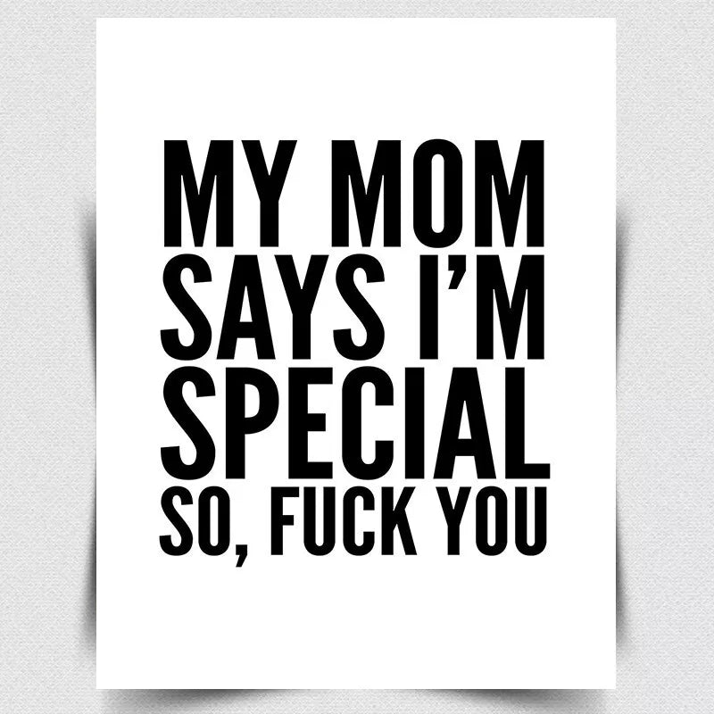 Mom Says I'm Special So *#£+ You METAL SIGN WALL PLAQUE Funny Humorous bathroom