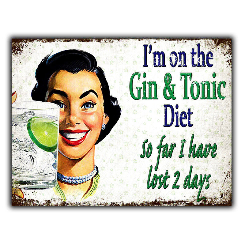 I'M ON A GIN & TONIC DIET METAL WALL PLAQUE Sign funny humorous kitchen bar cafe