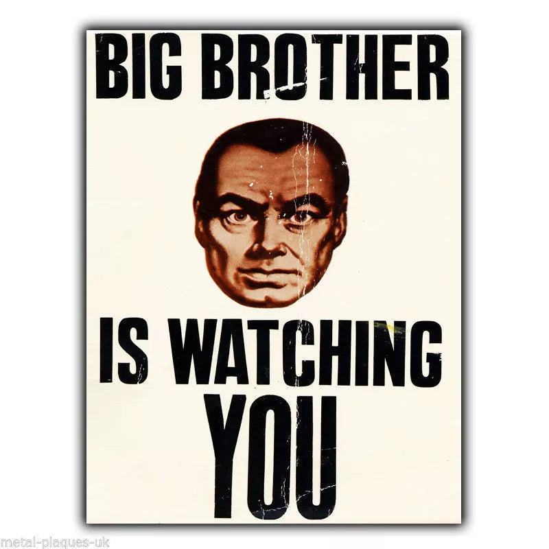 SIGN METAL PLAQUE BIG BROTHER IS WATCHING YOU Orwell poster print picture