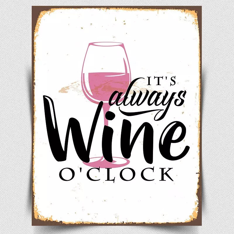 IT'S ALWAYS WINE O'CLOCK METAL SIGN WALL PLAQUE Retro funny Alcohol Bar Man Cave