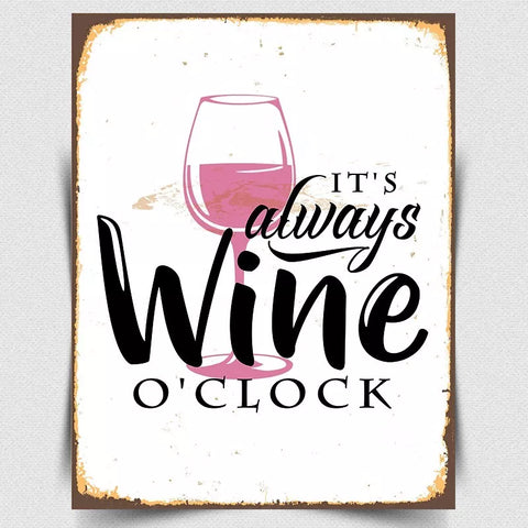 IT'S ALWAYS WINE O'CLOCK METAL SIGN WALL PLAQUE Retro funny Alcohol Bar Man Cave