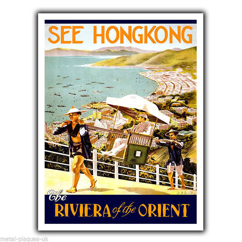 SEE HONG KONG HK Vintage Retro Travel Advert METAL WALL SIGN PLAQUE poster print