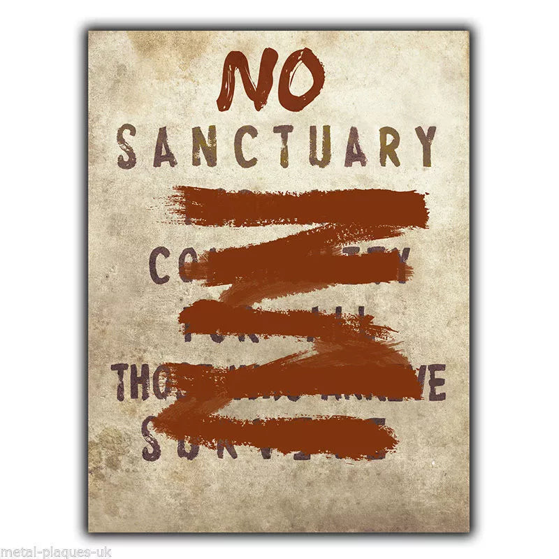 NO Sanctuary for all Community TERMINUS Walking Dead SIGN METAL WALL PLAQUE