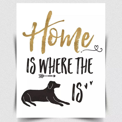 METAL SIGN WALL PLAQUE print funny quote saying Home is where the dog is