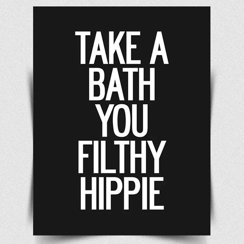 SIGN METAL PLAQUE TAKE A BATH YOU FILTHY HIPPIE humorous bathroom notice wall