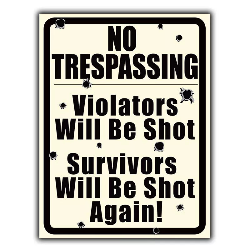 NO TRESPASSING VIOLATORS WILL BE SHOT SIGN METAL WALL PLAQUE funny poster door