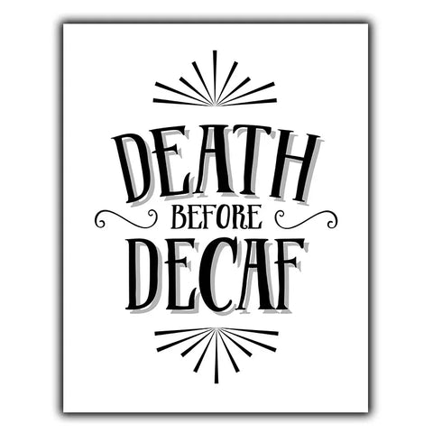 DEATH BEFORE DECAF Coffee METAL PLAQUE WALL SIGN Funny Humorous quote kitchen