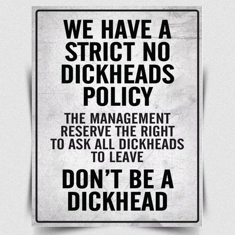 Funny No Dickheads Policy Metal Sign Man Cave Garage Shed Humour Pub Garden Bar