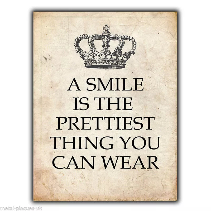 SIGN METAL PLAQUE - A SMILE IS THE PRETTIEST THING YOU CAN WEAR Quote art