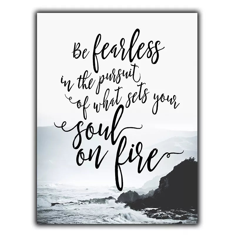 BE FEARLESS PURSUIT SOUL FIRE SIGN METAL PLAQUE Inspirational quote print