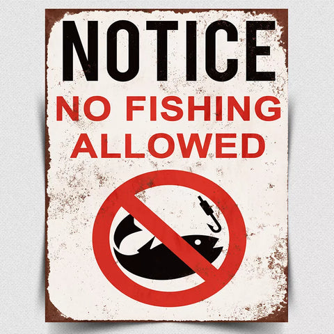 METAL SIGN WALL SIGN PLAQUE NO FISHING ALLOWED funny humorous poster retro print